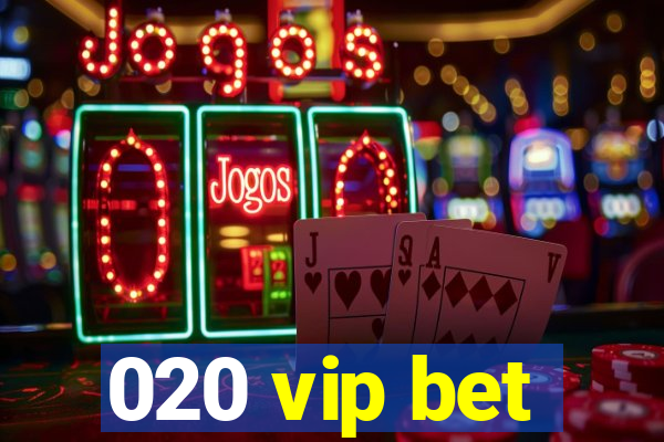 020 vip bet